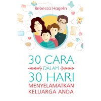 Image of 30 CARA DALAM 30 HARI MENYELAMATKAN KELUARGA ANDA