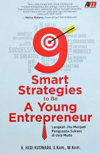 9 SMART STRATEGIES TO BE A YOUNG ENTREPRENEUR