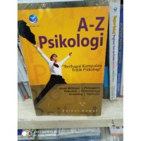 A-Z PSIKOLOGI BERBAGAI KUMPULAN TOPIK PSIKOLOGI