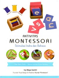 Image of AKTIVITAS MONTESSORI : STIMULASI INDRA DAN BAHASA