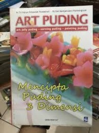 ART PUDING MENCIPTA PUDING 3 DIMENSI