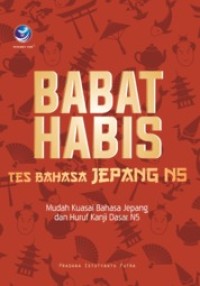 BABAT HABIS TES BAHASA JEPANG N5