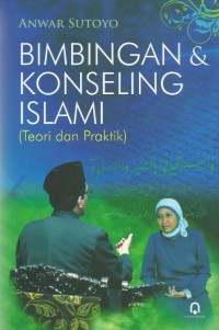 Image of BIMBINGAN DAN KONSELING ISLAMI TEORI DAN PRAKTIK