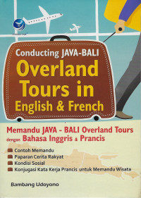 Conducting Java Bali, Overland Tours in English & French
