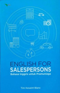 ENGLISH FOR SALESPERSONS : BAHASA INGGRIS UNTUK PRAMUNIAGA