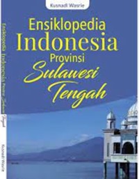 ENSIKLOPEDIA INDONESIA PROVINSI SULAWESI TENGAH