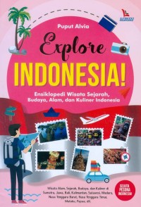 EXPLORE INDONESIA!
