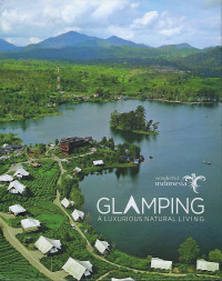 Glamping - A Luxurious Natural Living