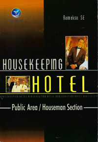 Housekeeping Hotel, Public Area/Houseman Section