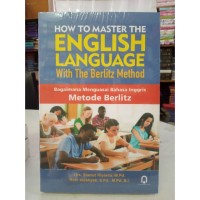 HOW TO MASTER THE ENGLISH LANGUAGE WITH THE BERLITZ METHOD