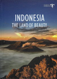 Indonesia The Land of Beauty