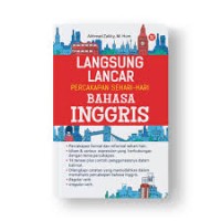 LANGSUNG LANCAR PERCAKAPAN SEHARI HARI BAHASA INGGRIS