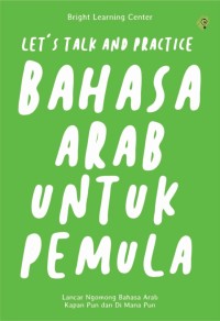 LET'S TALK AND PRACTICE BAHASA ARAB UNTUK PEMULA