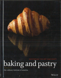 Mastering The Art and Craft Baking & Pastry
