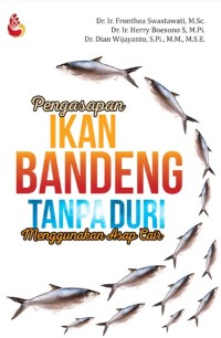 PENGASAPAN IKAN BANDENG TANPA DURI MENGGUNAKAN ASAP CAIR