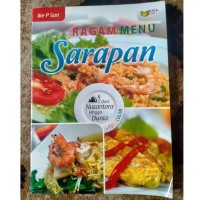 RAGAM MENU SARAPAN DARI NUSANTARA HINGGA DUNIA