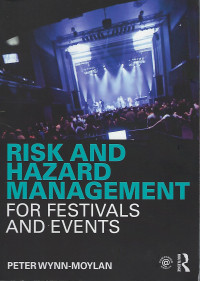 Risk and Hazard Management for Festivals and Events