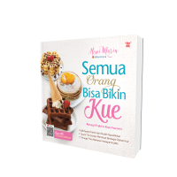 SEMUA ORANG BISA BIKIN KUE