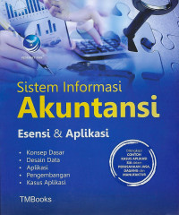 Sistem Informasi Akuntansi - Esensi dan Aplikasi