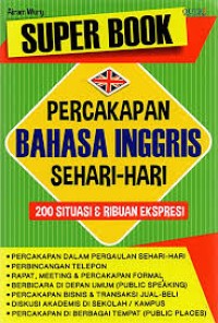 SUPER BOOK PERCAKAPAN BAHASA INGGRIS SEHARI-HARI