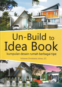 Un-Build To Idea Book, Kumpulan Desain Rumah Berbagai Tipe